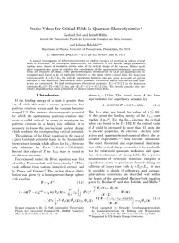 Precise Values for Critical Fields in Quantum Electrodynamics *