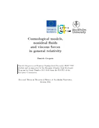 Cosmological Models, Nonideal Fluids and Viscous Forces in General Relativity