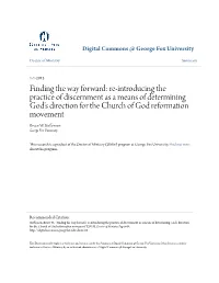 Re-Introducing the Practice of Discernment As a Means of Determining God's Direction for the Church of God Reformation Movement Bruce W