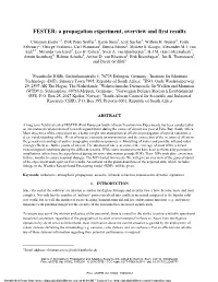 FESTER: a Propagation Experiment, Overview and First Results
