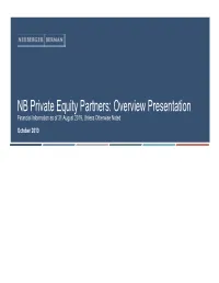 Overview Presentation Financial Information As of 31 August 2019, Unless Otherwise Noted October 2019 Why Invest in NBPE? Key Investment Merits