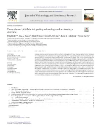 Prospects and Pitfalls in Integrating Volcanology and Archaeology: Areview