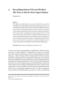 4. Reconfigurations of Screen Borders: the New Or Not-So-New Aspect Ratios