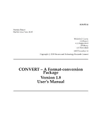 CONVERT – a Format-Conversion Package Version 1.8 User’S Manual SUN/55.32 —Abstract Ii