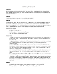 GENERAL RULES for EUCHRE the GAME Euchre Is a Simplified