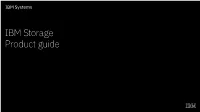 IBM Storage: Product Guide