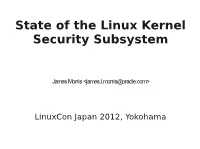 State of the Linux Kernel Security Subsystem