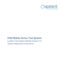 8100 Mobile Device Test System Location Test System Module Version 13.1 System Deployment Instructions