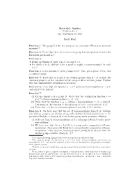 Math 601: Algebra Problem Set 2 Due: September 20, 2017 Emily Riehl Exercise 1. the Group Z Is the Free Group on One Generator