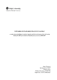 Towards Sustainable Peace in Uganda?