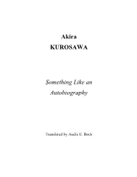 Akira KUROSAWA Something Like an Autobiography