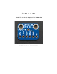 Adafruit I2S MEMS Microphone Breakout Created by Lady Ada