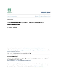 Quantum Inspired Algorithms for Learning and Control of Stochastic Systems