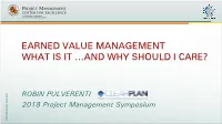 Earned Value Management What Is It …And Why Should I Care?