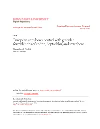 European Corn Borer Control with Granular Formulations of Endrin, Heptachlor, and Toxaphene Mahlon Lowell Fairchild Iowa State University