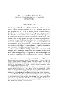 Oracles and Greek Mentalities: the Mantic Confirmation of Mantic Revelations