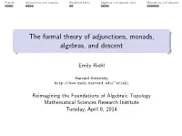 The Formal Theory of Adjunctions, Monads, Algebras, and Descent