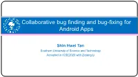 Collaborative Bug Finding and Bug-Fixing for Android Apps
