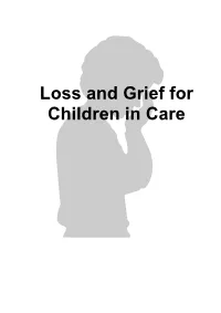 Loss and Grief for Children in Care: Additional Notes