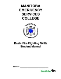 Manitoba Emergency Services College Basic Fire Fighting Skills Student Manual