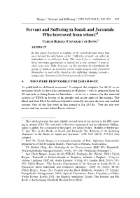 Servant and Suffering in Isaiah and Jeremiah: Who Borrowed from Whom? 1