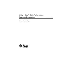 UPA—Sun'shighperformance Graphicsconnection
