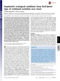 Asymmetric Ecological Conditions Favor Red-Queen Type of Continued Evolution Over Stasis
