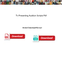 Tv Presenting Audition Scripts Pdf