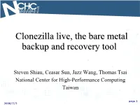 Clonezilla Live, the Bare Metal Backup and Recovery Tool