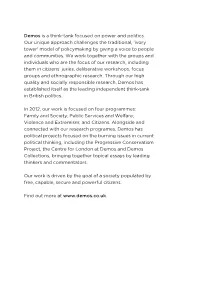 Demos Is a Think-Tank Focused on Power and Politics. Our Unique