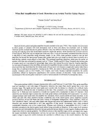 When Bad Amplification Is Good: Distortion As an Artistic Tool For