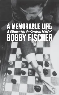 A Memorable Life: a Glimpse Into the Complex Mind of Bobby Fischer