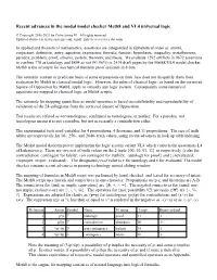 Recent Advances in the Modal Model Checker Meth8 and VŁ4 Universal Logic
