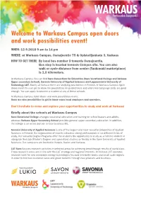Welcome to Warkaus Campus Open Doors and Work Possibilities Event!