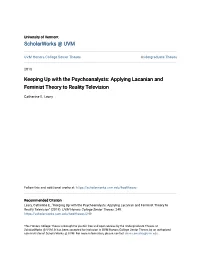 Keeping up with the Psychoanalysts: Applying Lacanian and Feminist Theory to Reality Television