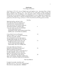 1 John Donne from Songs and Sonnets John Donne (1572-1631) Was an English Poet and Anglican Cleric, Becoming Dean of Saint Paul