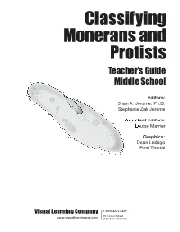 Classifying Monerans and Protists Teacher’S Guide Middle School