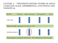 Lecture 4 Twentieth Century Studies of Adult Language Usage: Experimental, Functional and Statistical