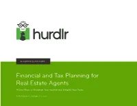Financial and Tax Planning for Real Estate Agents 4 Easy Ways to Maximize Your Income and Simplify Your Taxes
