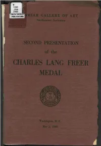Second Presentation of the Charles Lang Freer Medal