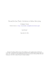 Beyond the Last Touch: Attribution in Online Advertising