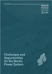Challenges and Opportunities for the Nordic Power System Nordic Power System