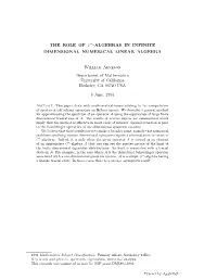 The Role of C -Algebras in Infinite Dimensional
