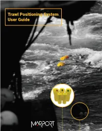 Trawl Positioning System User Guide