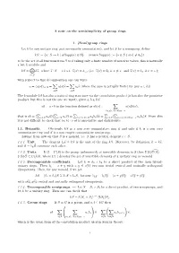 Group Rings Let K Be Any Unitary Ring (Not Necessarily Commutative), and Let S Be a Semigroup, Deﬁne