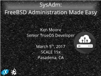 Sysadm: Freebsd Administration Made Easy