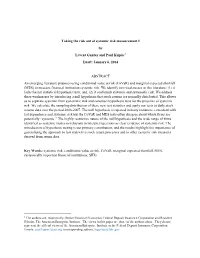 Taking the Risk out of Systemic Risk Measurement I by Levent Guntay and Paul Kupiec1 Draft: January 6, 2014 ABSTRACT an Emergi