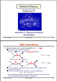 CHIRALITY •The Helicity Eigenstates for a Particle/Anti-Particle for Are