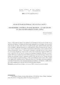 Amar Kumar Kathwas*, Nilanchal Patel* Geomorphic Control on Soil Erosion – a Case Study in the Subarnarekha Basin, India