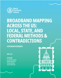 Broadband Mapping Across the Us: Local, State, and Federal Methods & Contradictions #Showmeyourmaps